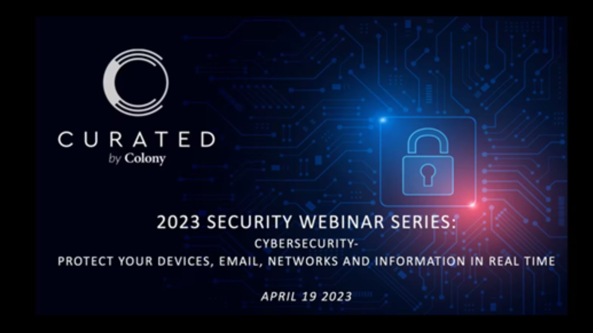 Curated By Colony Presents 2023 Security Webinar Series