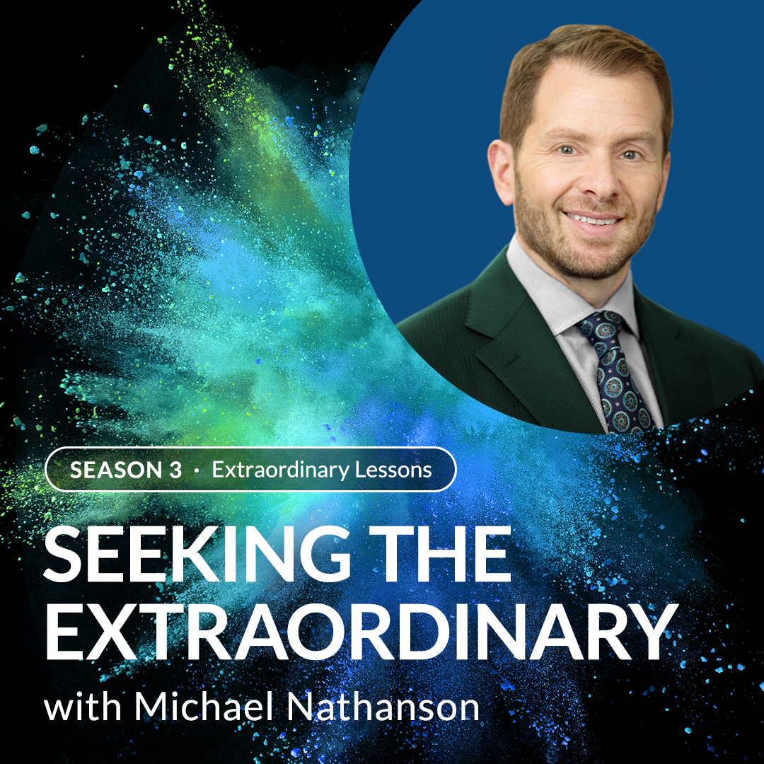 Seeking the Extraordinary - Extraordinary Lessons