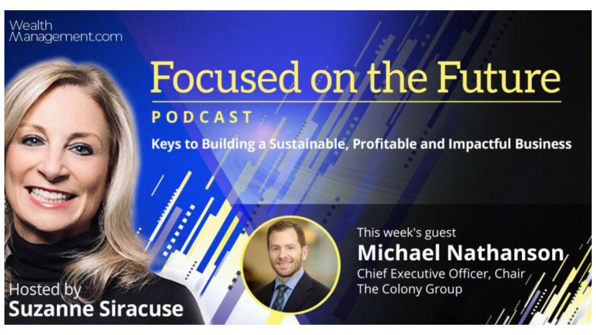 Focused on the Future Michael Nathanson on Retaining Top Talent through Purpose, Sustainability and Culture - Podcast Cover