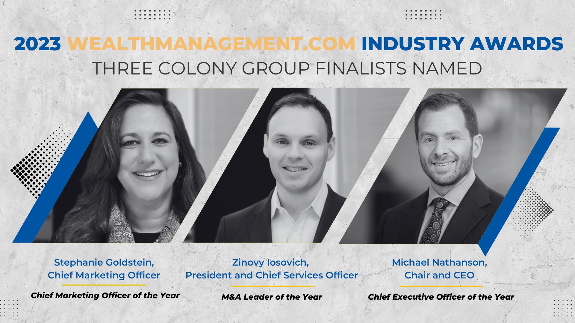 “Wealthies” 2023 Industry Awards Name Three Colony Group Finalists (6)